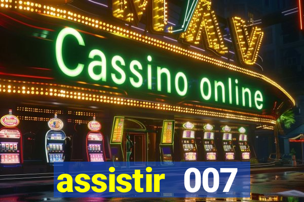 assistir 007 cassino royale dublado